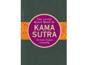 The Little Black Book of the Kama Sutra The Classic Guide to Lovemaking Little Black Book Series
