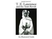 T. E. Lawrence and the Arab Revolt
