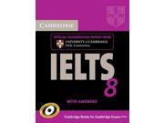 Cambridge IELTS 8 Examination Papers from University of Cambridge ESOL Examinations