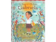 My Name is Gabriela Gabriela Me Llamo SPANISH
