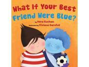 What If Your Best Friend Were Blue?