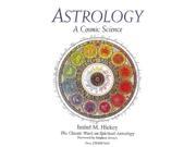 Astrology A Cosmic Science NEW REV