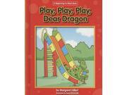Play Play Play Dear Dragon Dear Dragon