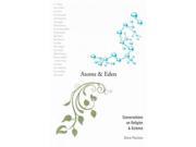 Atoms and Eden Conversations on Religion and Science