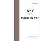 Why We Cooperate Boston Review Books