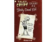 Tales From the Crypt 8 Diary of a Stinky Dead Kid Tales from the Crypt