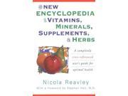 The New Encyclopedia of Vitamins Minerals Supplements Herbs