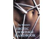 Jay Wiseman s Erotic Bondage Handbook