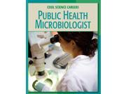 Public Health Microbiologist Cool Science Carrers
