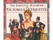 Essential Handbook of Victorian Etiquette