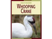 Whooping Crane Road to Recovery