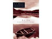 Acts N. T. Wright for Everyone Bible Studies