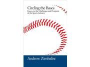Circling the Bases Essays on the Challenges and Prospects of the Sports Industry