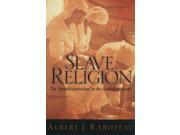 Slave Religion The Invisible Institution in the Antebellum South