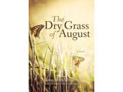 The Dry Grass of August Unabridged