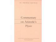 Commentary on Aristotle s Physics Dumb Ox Books Aristotelian Commentary Series
