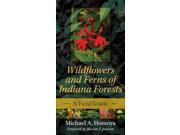 Wildflowers and Ferns of Indiana Forests Indiana Natural Science