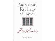 Suspicious Readings of Joyce s Dubliners