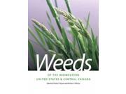 Weeds of the Midwestern United States and Central Canada