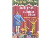 Stage Fright on a Summer Night Magic Tree House