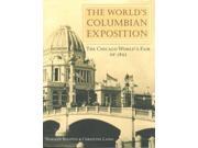 The World s Columbian Exposition Reprint