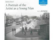 A Portrait of the Artist As a Young Man The Complete Classics Unabridged