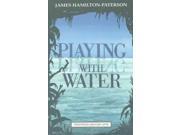 Playing With Water Passion and Solitude on a Philippine Island Twentieth Century Lives
