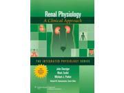 Renal Physiology A Clinical Approach Integrated Physiology Series