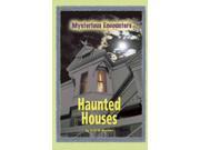 Haunted Houses Mysterious Encounters