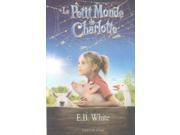 Le Petit Monde de Charlotte Charlotte s Web FRENCH