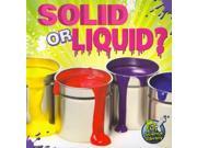 Solid or Liquid? My Science Library Levels K 1