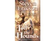Toll the Hounds The Malazan Book of the Fallen