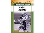 Ansel Adams Conservation Heroes