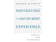 Navigating the Out of Body Experience