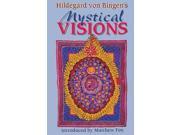 Hildegard Von Bingen s Mystical Visions Reprint