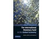 The International Monetary Fund in the Global Economy Banks Bonds and Bailouts