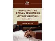 Advising the Small Business Forms and Advice for the Legal Practitioner