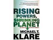 Rising Powers Shrinking Planet 1 Reprint