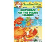 Shipwreck on the Pirate Islands Geronimo Stilton