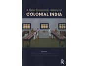 A New Economic History of Colonial India