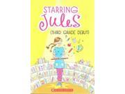 Third Grade Debut Starring Jules