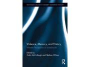 Violence Memory and History Western Perceptions of Kristallnacht Routledge Studies in Modern European History