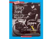 Henry Ford True Books