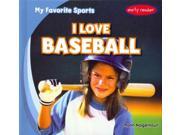 I Love Baseball My Favorite Sports Early Reader