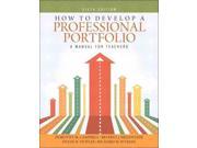 How to Develop a Professional Portfolio A Manual for Teachers