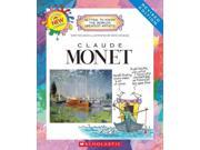 Claude Monet Getting to Know the World s Greatest Artists Revised