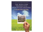 The Bona Fide Prospective Purchaser Defense A Guide for Lawyers