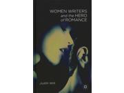 Women Writers and the Hero of Romance