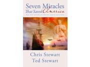 Seven Miracles That Saved America Reprint