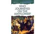 Who Journeyed on the Mayflower? Primary Source Detectives